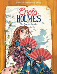 Title: Enola Holmes: The Graphic Novels, Book Two: The Case of the Peculiar Pink Fan, The Case of the Cryptic Crinoline, and The Case of Baker Street Station, Author: Serena Blasco