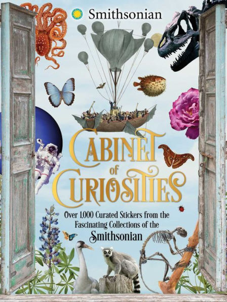 Cabinet of Curiosities: Over 1,000 Curated Stickers from the Fascinating Collections of the Smithsonian