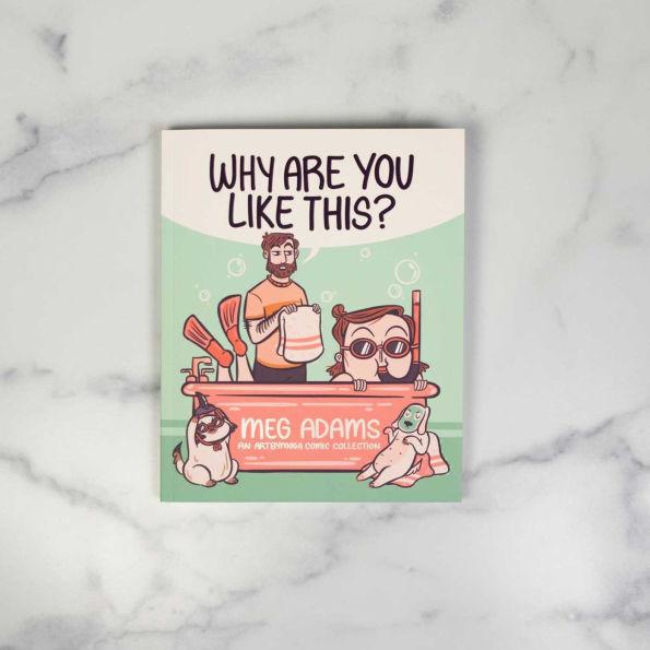 Why Are You Like This?: An ArtbyMoga Comic Collection