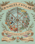 Alternative view 1 of The Wheel of the Year: An Illustrated Guide to Nature's Rhythms