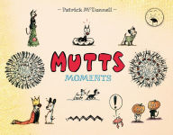 Title: Mutts Moments, Author: Patrick McDonnell