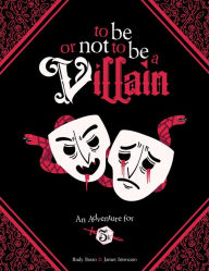 Free english audio book download To Be or Not to Be a Villain: Adventure for 5e & ZWEIHANDER RPG (English Edition) by James Introcaso, Rudy Basso, Daniel D. Fox, ARTeapot, James Introcaso, Rudy Basso, Daniel D. Fox, ARTeapot  9781524875497