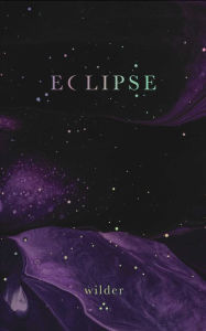 Ebooks free downloads Eclipse 9781524875800 by Wilder Poetry (English literature) FB2