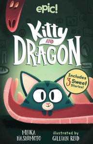 Kindle download books uk Kitty and Dragon 9781524876425 MOBI iBook by Meika Hashimoto, Gillian Reid, Meika Hashimoto, Gillian Reid