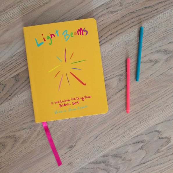 Light Beams: A Workbook for Being Your Badass Self