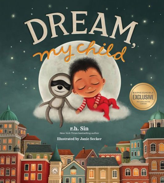 Dream, My Child (B&N Exclusive Edition)