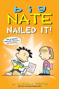 Free books to download to mp3 players Big Nate: Nailed It! 9781524879235 by Lincoln Peirce, Lincoln Peirce