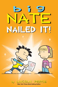Title: Big Nate: Nailed It!, Author: Lincoln Peirce