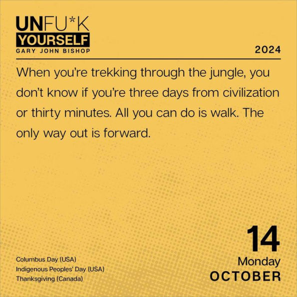 Unfu*k Yourself 2024 Day-to-Day Calendar: Get Out of Your Head and Into Your Life