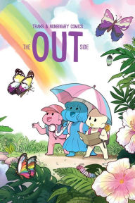 Download free ebooks in lit format The Out Side: Trans & Nonbinary Comics 9781524880125 PDF PDB by The Kao, Min Christensen, David Daneman