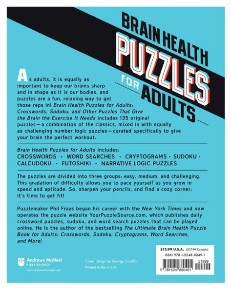 Brain Health Puzzles for Adults: Crosswords, Sudoku, and Other Puzzles That Give the Brain the Exercise It Needs