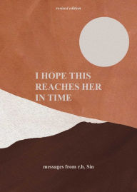 German pdf books free download I Hope This Reaches Her in Time Revised Edition by r.h. Sin