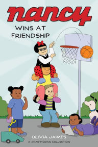 Free audiobook podcast downloads Nancy Wins at Friendship 9781524880927 by Olivia Jaimes, Olivia Jaimes (English Edition)