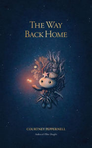 Title: The Way Back Home, Author: Courtney Peppernell