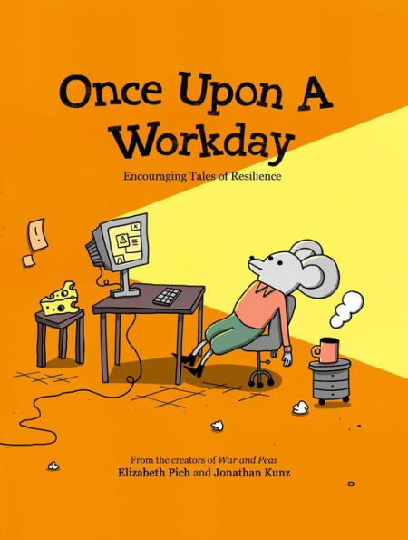 Once Upon a Workday: Encouraging Tales of Resilience