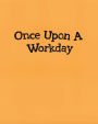 Alternative view 9 of Once Upon a Workday: Encouraging Tales of Resilience