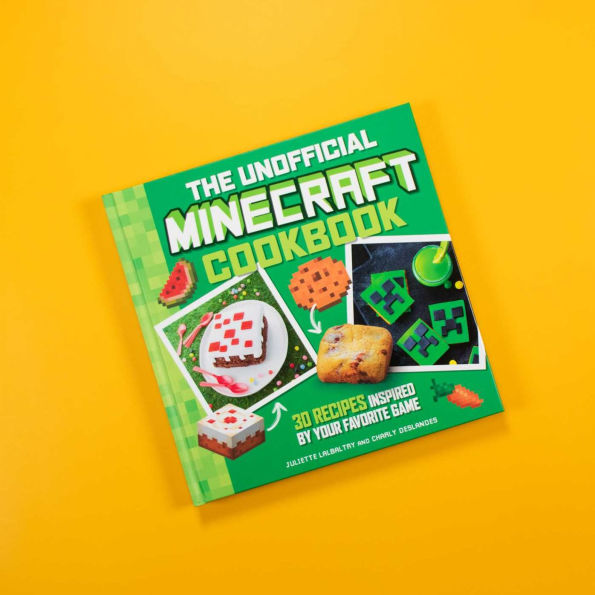 The Unofficial Minecraft Cookbook: 30 Recipes Inspired By Your Favorite Video Game