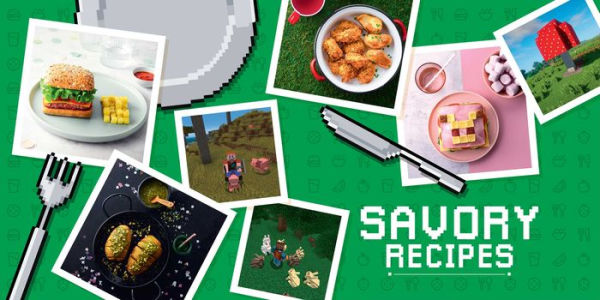 The Unofficial Minecraft Cookbook: 30 Recipes Inspired By Your Favorite Video Game