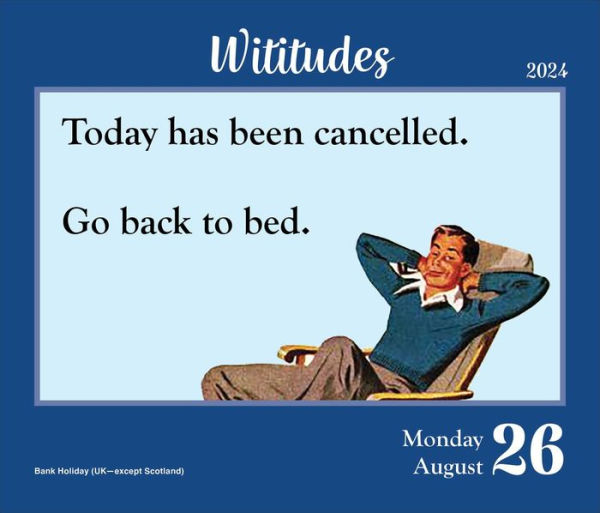 Wititudes 2024 DaytoDay Calendar Pretending to Be a Functioning
