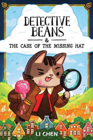 Title: Detective Beans: and the Case of the Missing Hat, Author: Li Chen