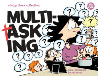 Title: Multitasking: A Baby Blues Collection, Author: Rick Kirkman