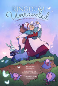 Title: Kingdom Unraveled: A Closely Knit Graphic Adventure, Author: Mariana DiMercurio