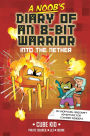 Into the Nether (A Noob's Diary of an 8-Bit Warrior #2)