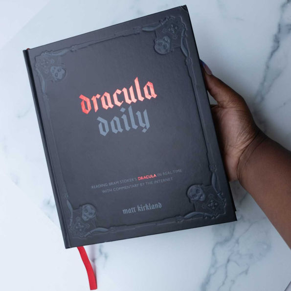 Dracula Daily: Reading Bram Stoker's Dracula in Real Time With Commentary by the Internet