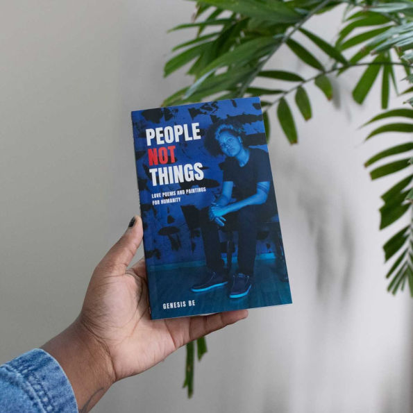 People Not Things: Love Poems and Paintings for Humanity