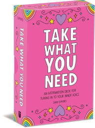 Free ebooks in jar format download Take What You Need: An Affirmation Deck for Tuning in to Your Inner Voice by Dani DiPirro
