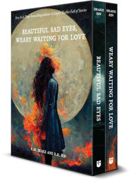 Download ebook format lit Beautiful Sad Eyes, Weary Waiting for Love English version PDF DJVU MOBI 9781524885069 by r.h. Sin, Robert M. Drake