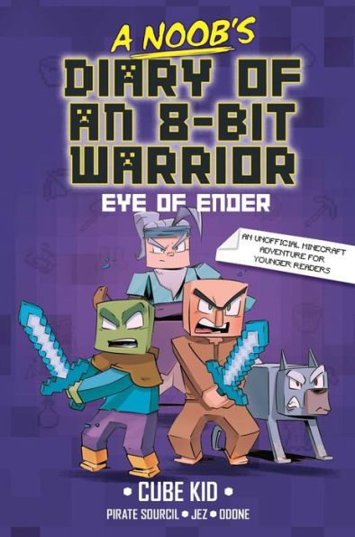 The Eye of Ender (A Noob's Diary of an 8-Bit Warrior #3)