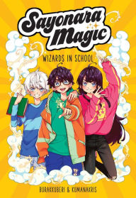 Title: Sayonara Magic: Wizards in School, Author: AmÃlia Mora