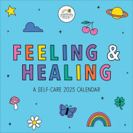 Title: Positively Present 2025 Wall Calendar: Feeling & Healing