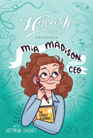 Hopscotch Girls Presents: Mia Madison, CEO