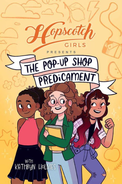 Hopscotch Girls Presents: The Pop-Up Shop Predicament