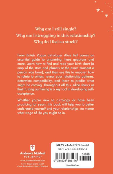 Trust Your Timing: How to Use Your Astrological Birth Chart to Navigate Your Love Life and Find Your Authentic Self