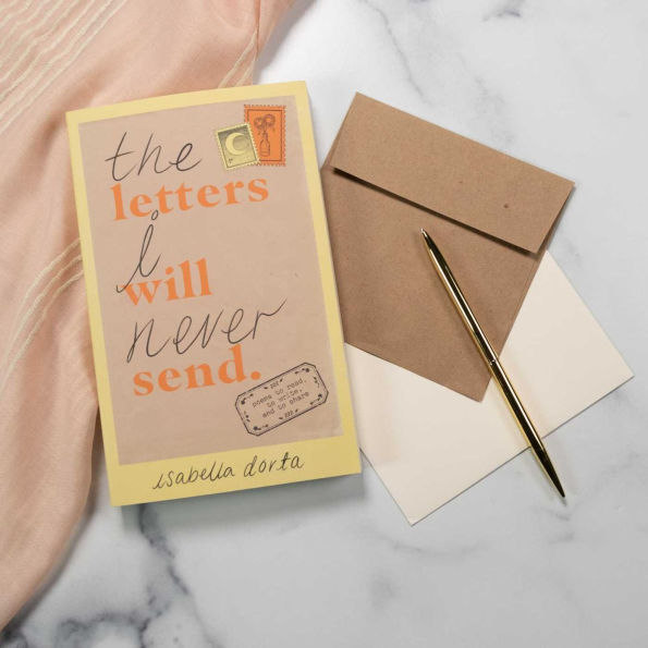 The Letters I Will Never Send: poems to read, write, and share