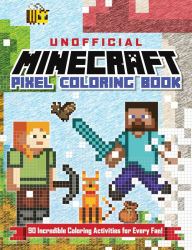 Title: The Unofficial Minecraft Pixel Coloring Book: Volume 1, Author: Andrews McMeel Publishing