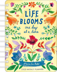 Title: Meera Lee Patel 2025 Weekly Planner Calendar: Life Blooms One Day at a Time