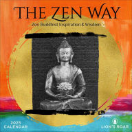 Title: The Zen Way 2025 Wall Calendar: Buddhist Inspiration & Wisdom from Lion's Roar