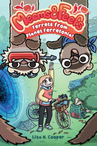 Title: Ferrets from Planet Ferretonia!, Author: Liza N. Cooper