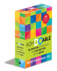 Title: ADHDoable: 50 Proven Strategies to Live Better with ADHD, Author: Perry Mandanis