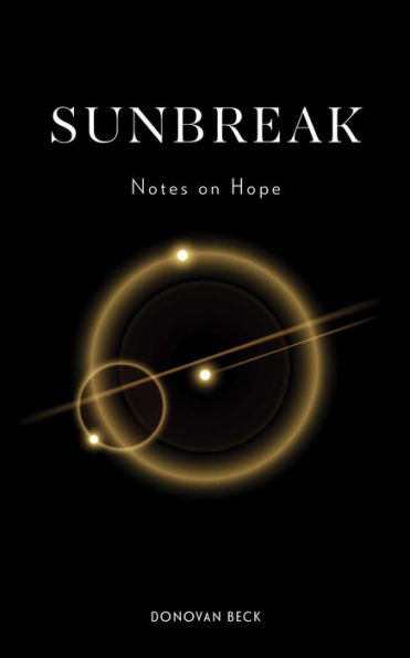 Sunbreak: Notes on Hope