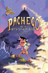 Alternative view 1 of Pacheco and the Witch of the Mountain: A Graphic Novel