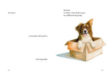 Alternative view 5 of I'm Still Here: A Dog's Purpose Forever