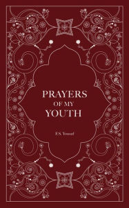 Title: Prayers of My Youth, Author: F.S. Yousaf