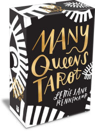 Title: The Many Queens Tarot, Author: Lettie Jane Rennekamp