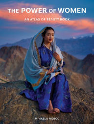 Google books for android download The Power of Women: An Atlas of Beauty Book 9781524894795 by Mihaela Noroc