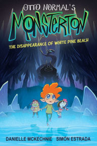 Title: Otto Normal's Monsterton: The Disappearance of White Pine Beach, Author: Danielle McKechnie